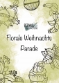 Bild 1 von Ausmalbilder: Florale Weihnachts Parade