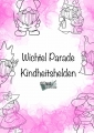 Ausmalbilder: Wichtel Parade Kindheitshelden