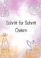 Schritt für Schritt: Ostern